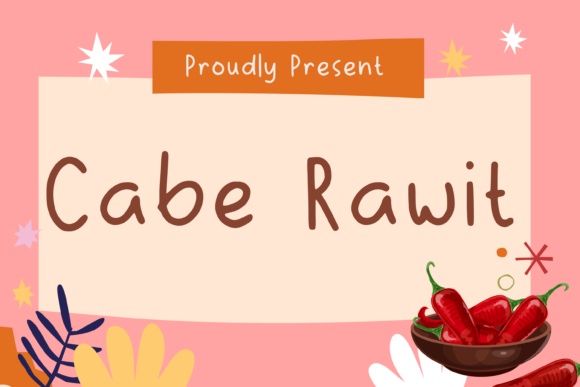Cabe Rawit: A Friendly Handwritten Font for Social Campaigns